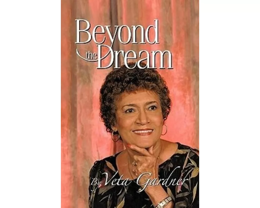 Beyond the Dream