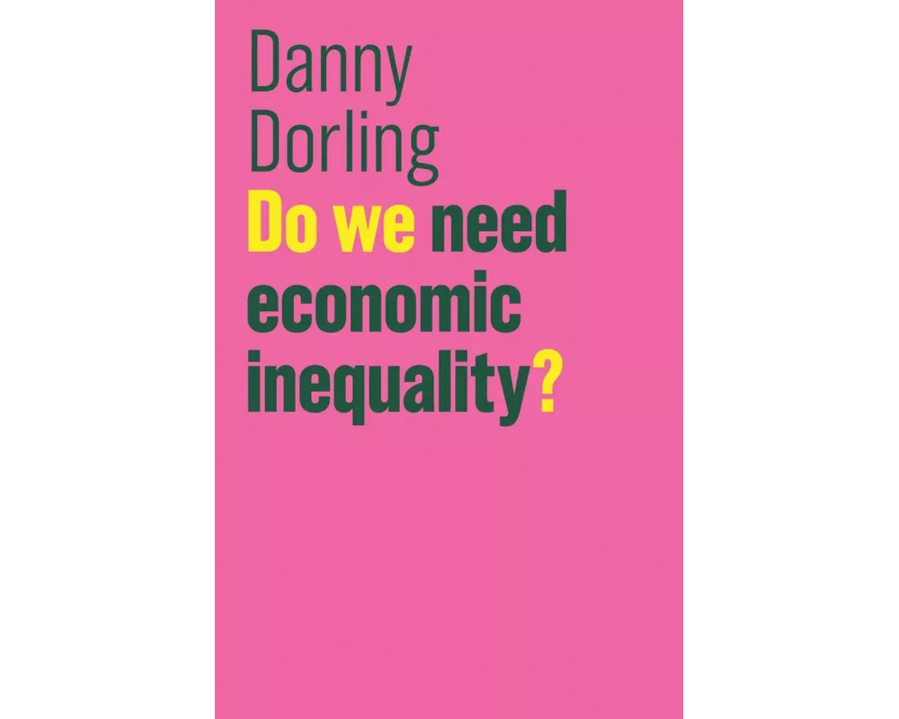 Do We Need Economic Inequality?