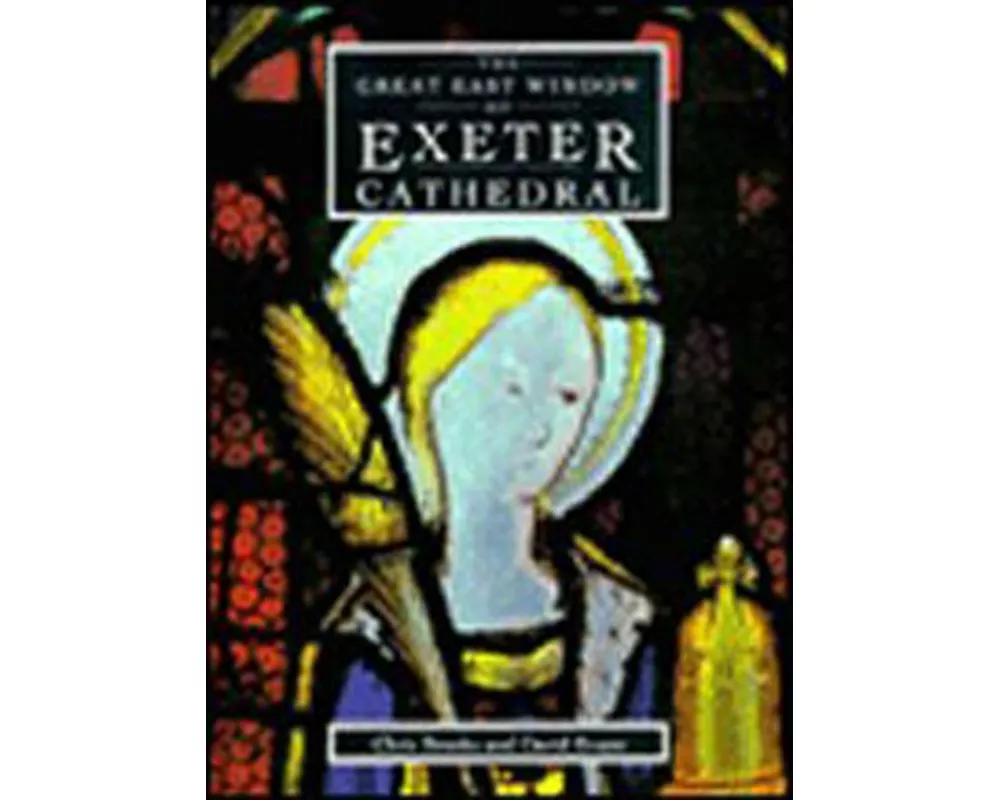 The Great East Window Of Exeter Cathedral