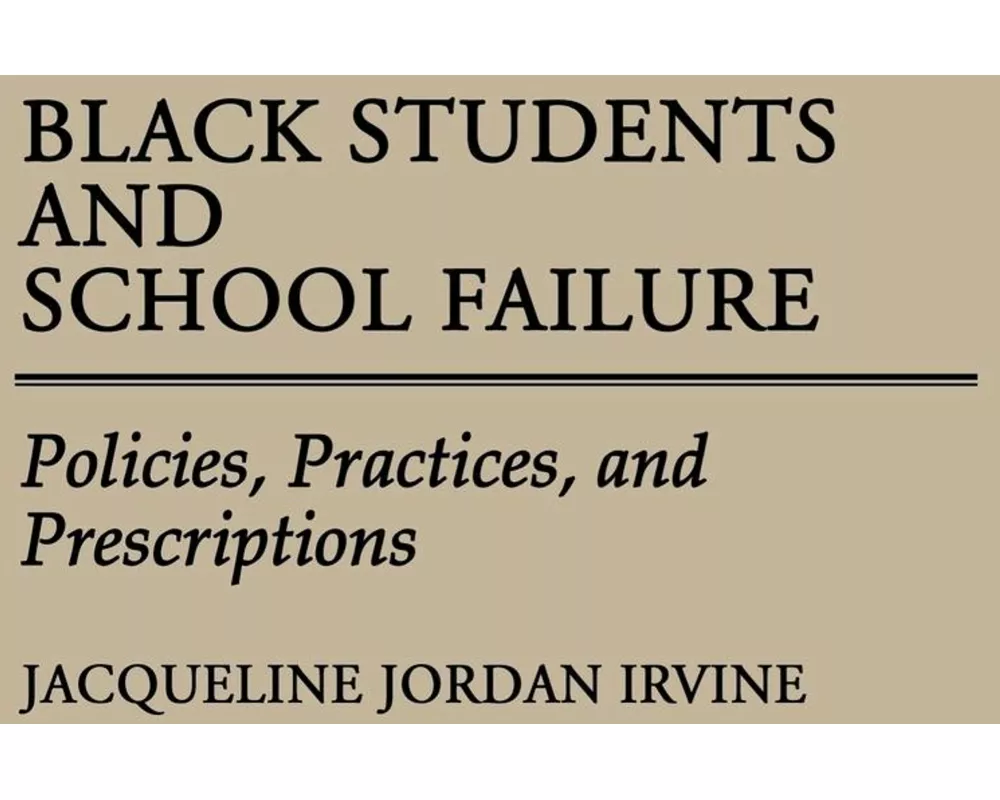 Black Students and School Failure