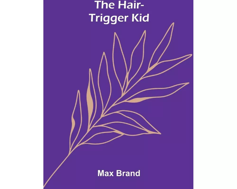 The Hair-Trigger Kid