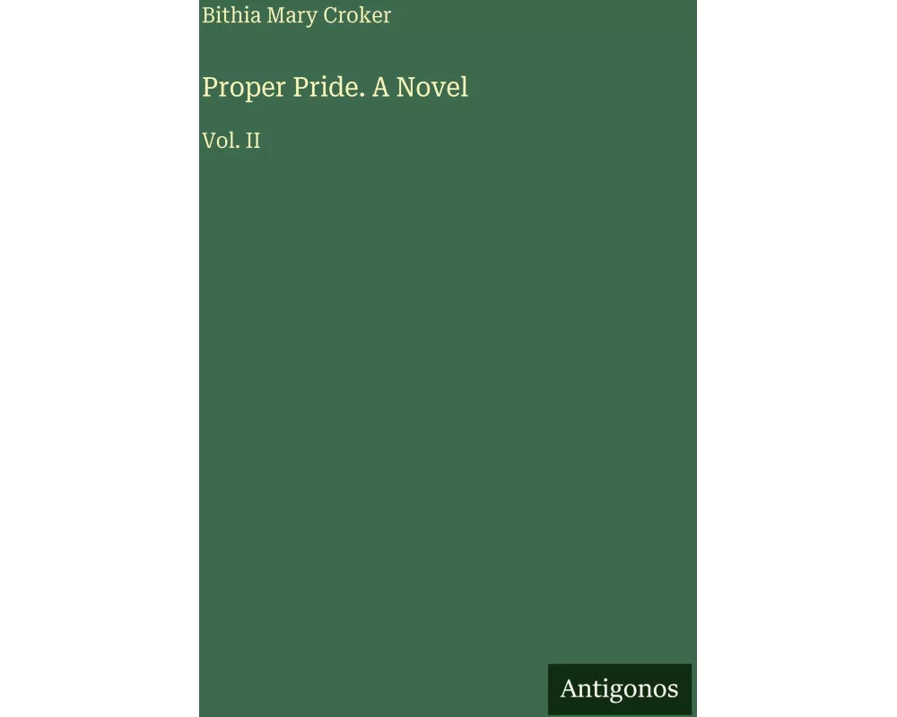 Proper Pride. A Novel