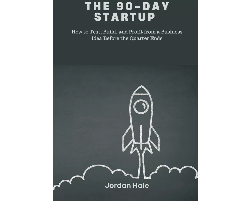 The 90-Day Startup