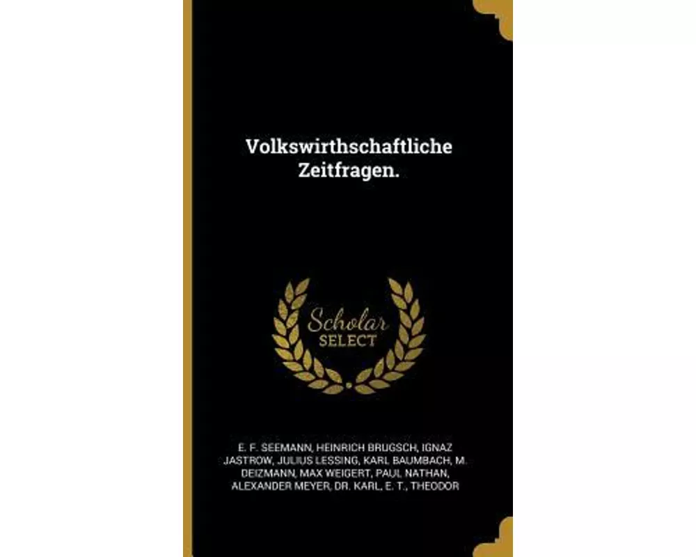 Volkswirthschaftliche Zeitfragen