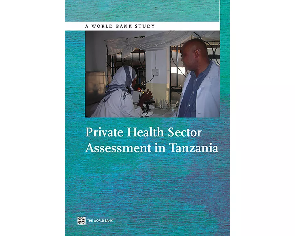 Private Health Sector Assessment in Tanzania