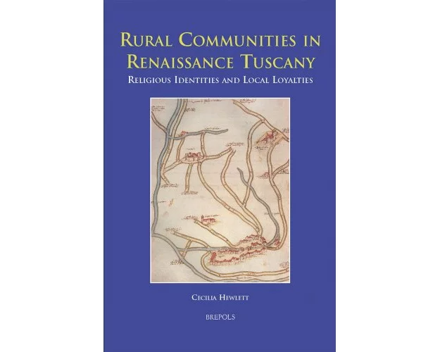 Rural Communities in Renaissance Tuscany