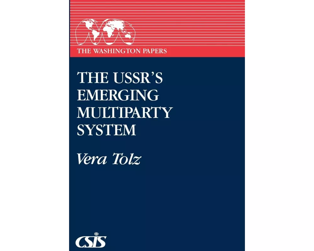 The USSR's Emerging Multiparty System
