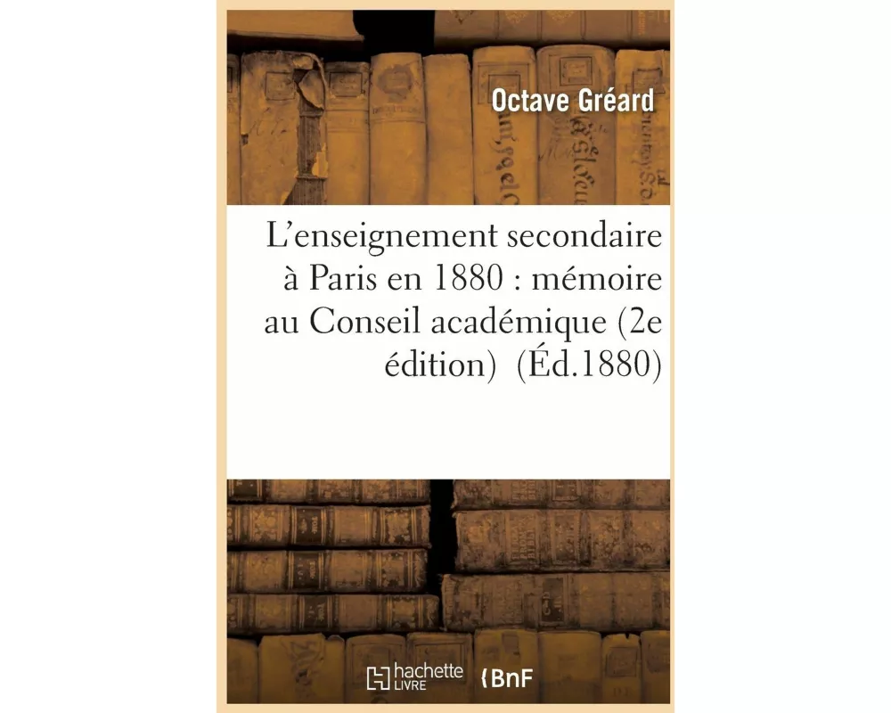 L'enseignement secondaire à Paris en 1880