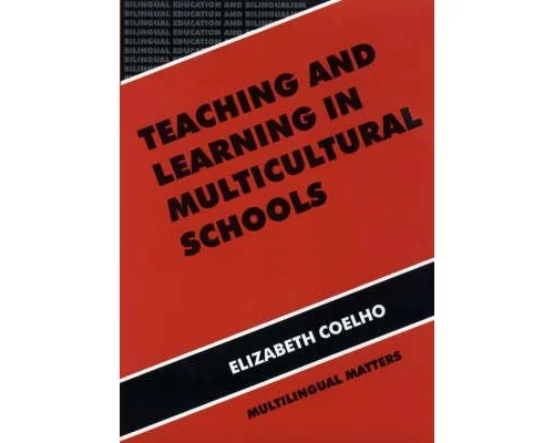 Teaching and Learning in Multicultural Schools