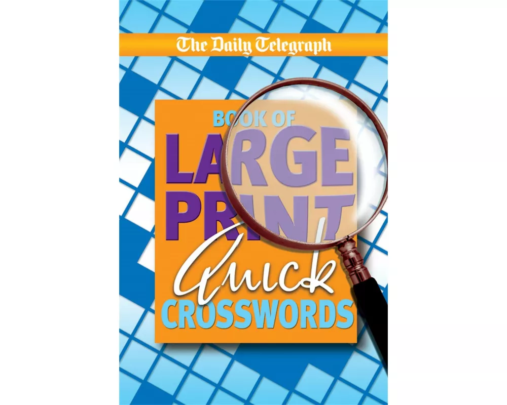 Daily Telegraph Book of Large Print Cryptic Quick Crosswords
