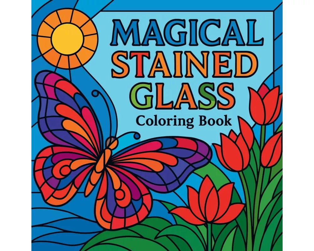Magical Stained Glass - Coloring Book