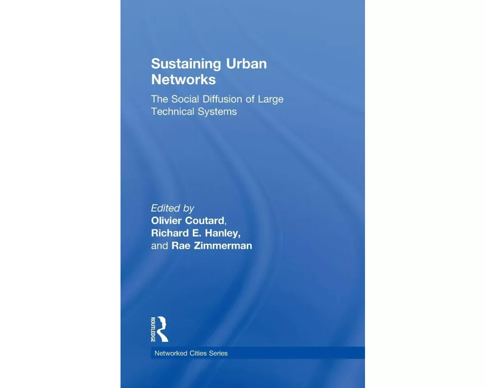 Sustaining Urban Networks