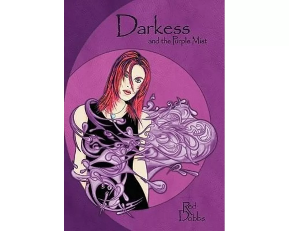 Darkess and the Purple Mist