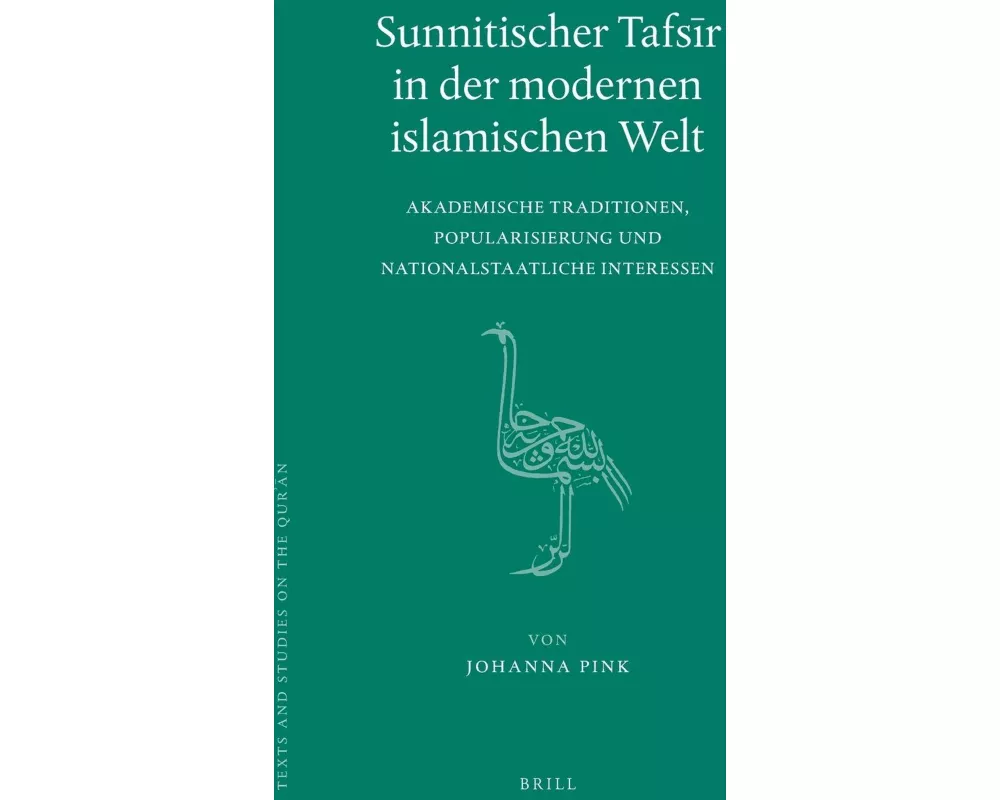 Sunnitischer Tafsīr in Der Modernen Islamischen Welt