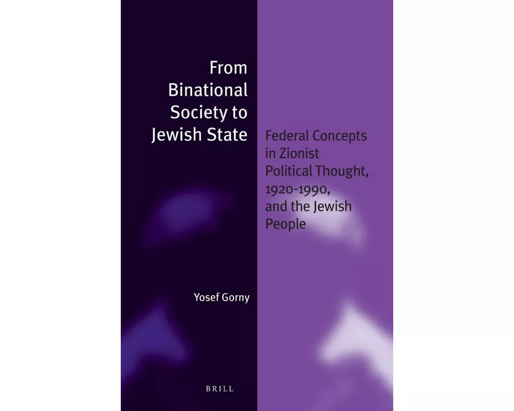 From Binational Society to Jewish State