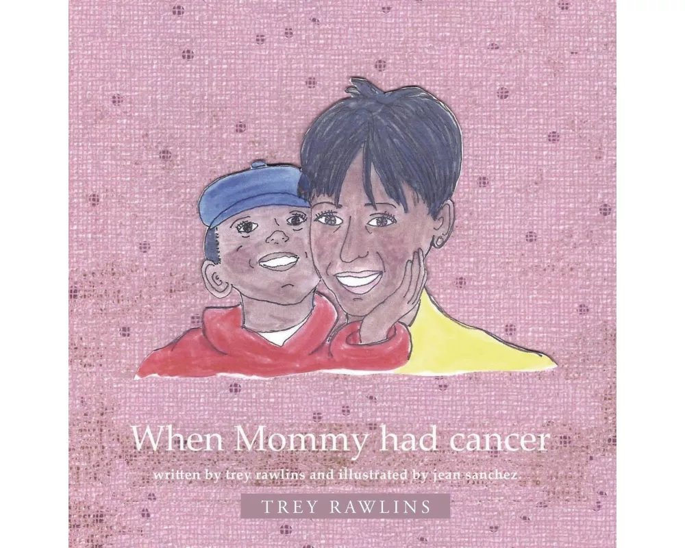 When Mommy Had Cancer
