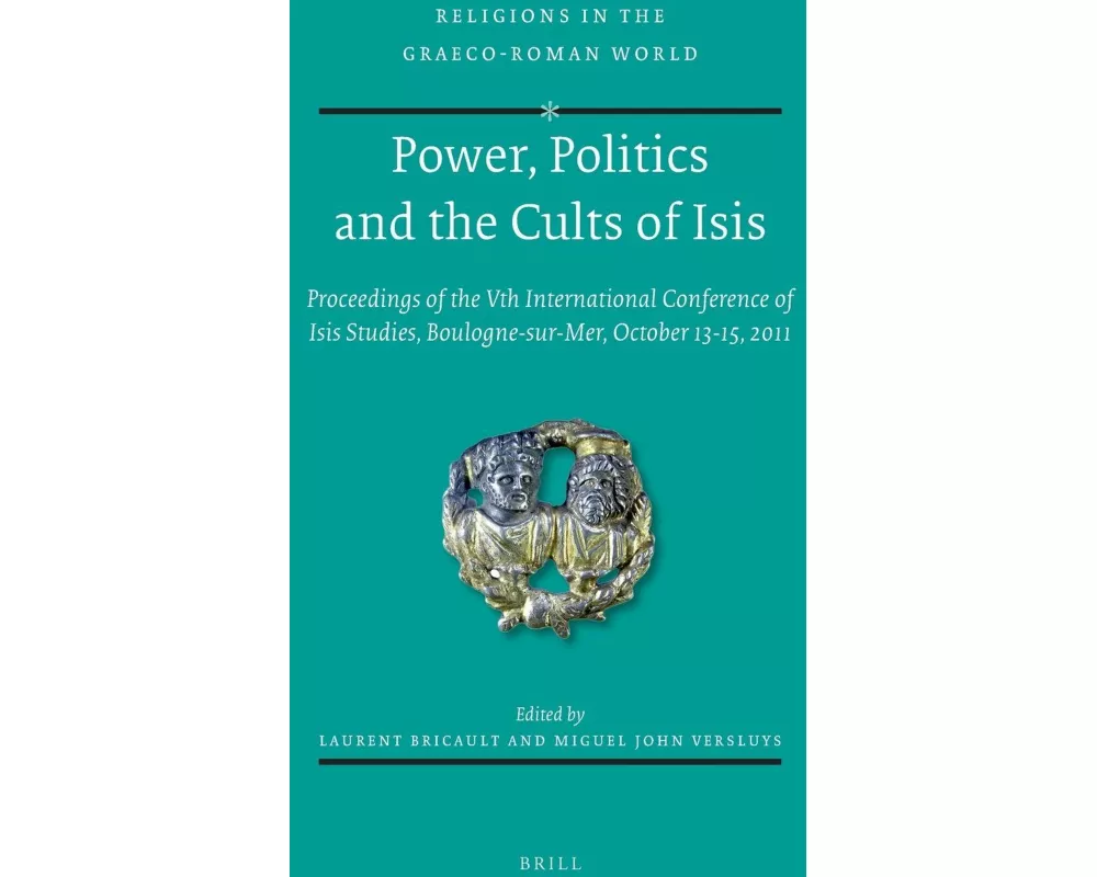Power, Politics and the Cults of Isis
