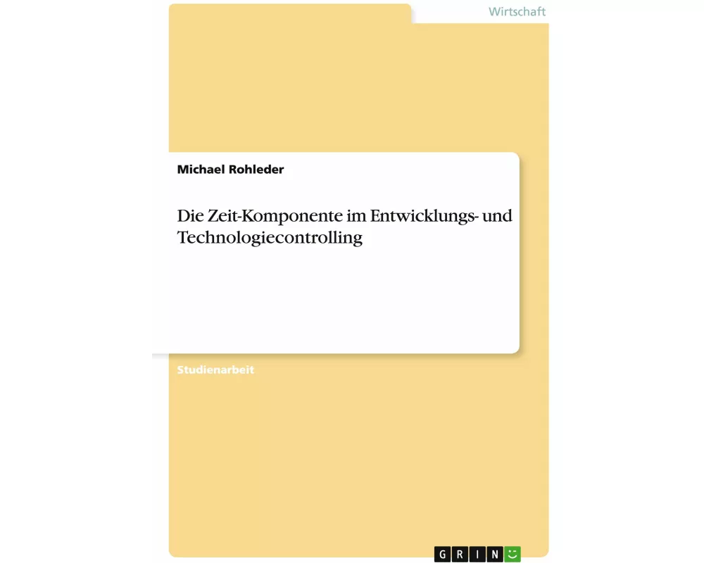 Die Zeit-Komponente im Entwicklungs- und Technologiecontrolling