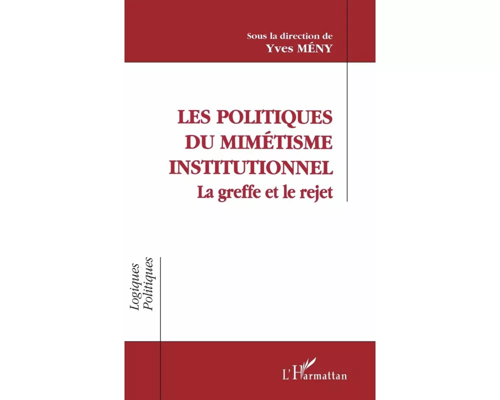 Les politiques de mimétisme institutionnel
