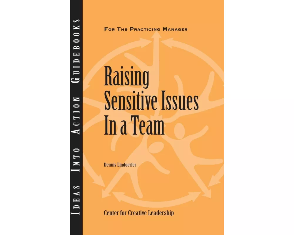 Raising Sensitive Issues in a Team