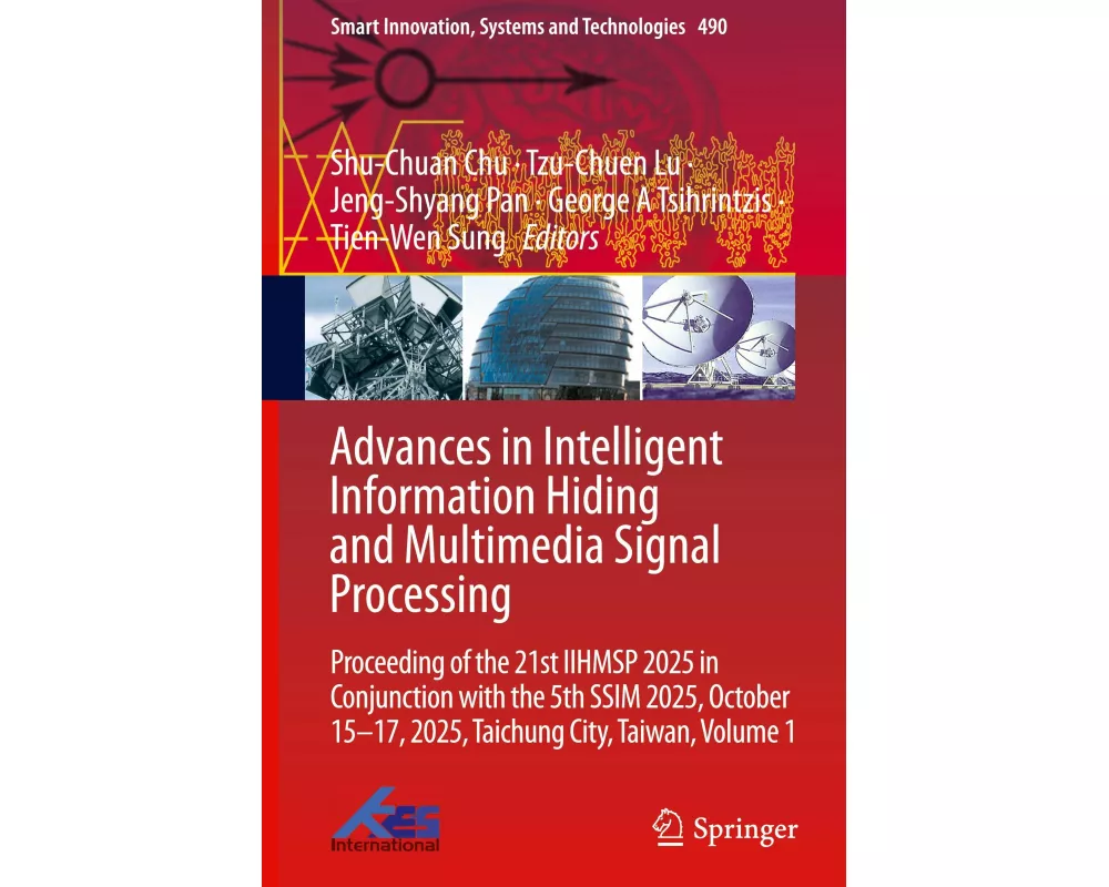 Advances in Intelligent Information Hiding and Multimedia Signal Processing
