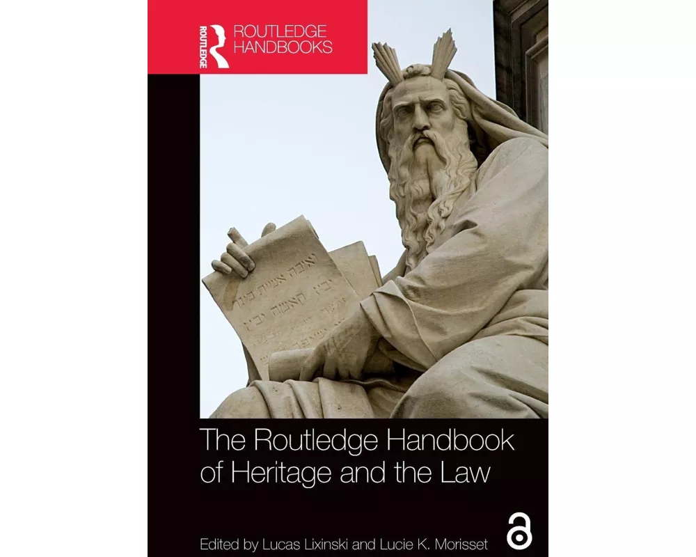 The Routledge Handbook of Heritage and the Law