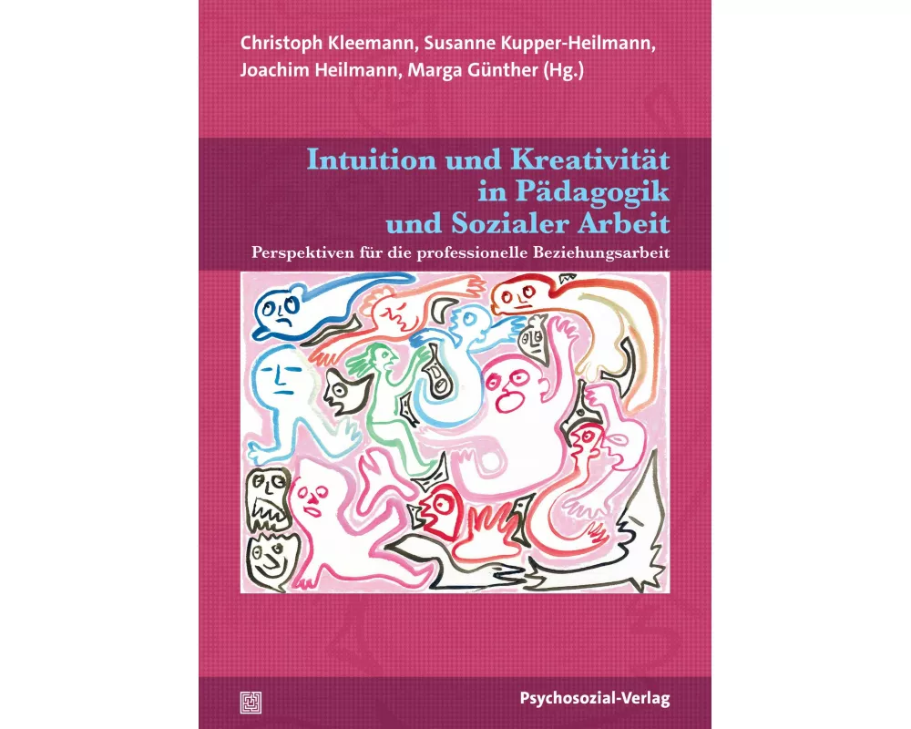 Intuition und Kreativität in Pädagogik und Sozialer Arbeit