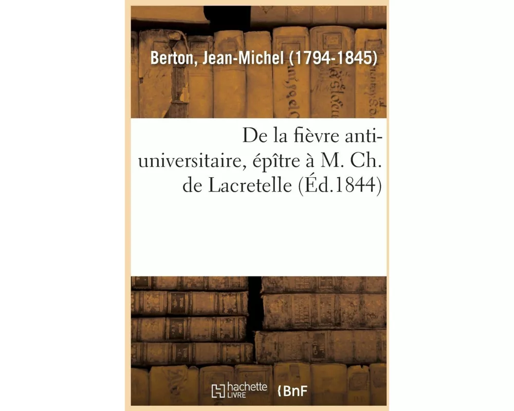 de la Fièvre Anti-Universitaire, Épître À M. Ch. de Lacretelle