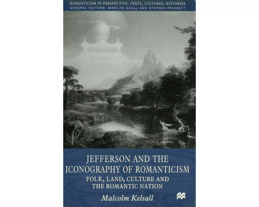 Jefferson and the Iconography of Romanticism
