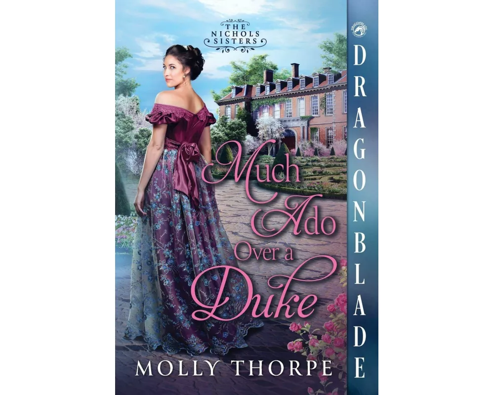 Much Ado Over a Duke