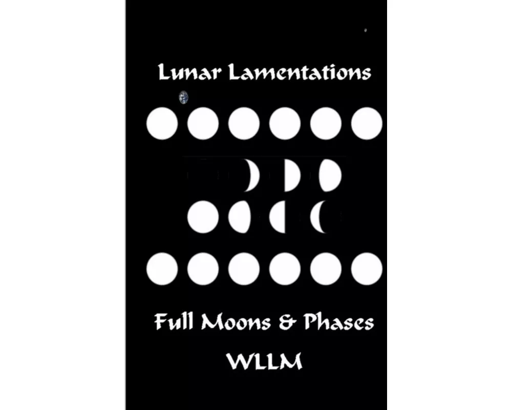 Lunar Lamentations