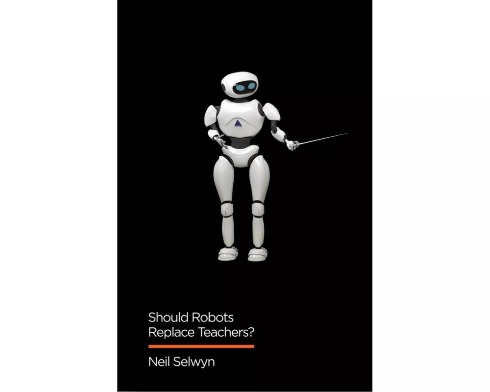 Should Robots Replace Teachers?