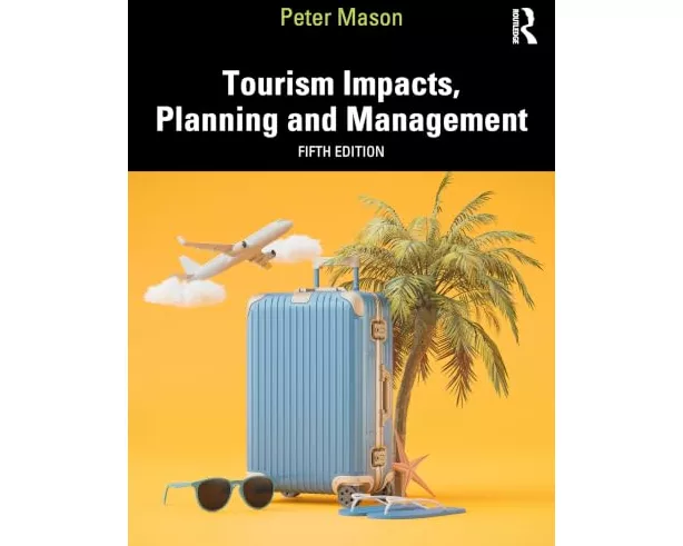 Tourism Impacts, Planning and Management