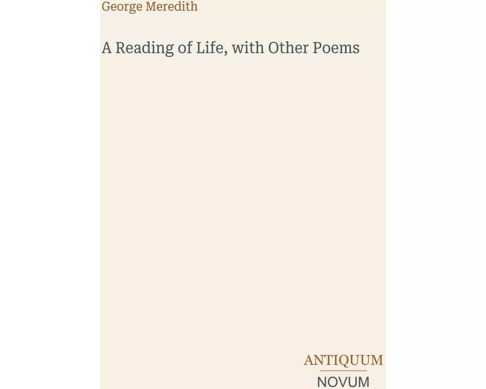 A Reading of Life, with Other Poems