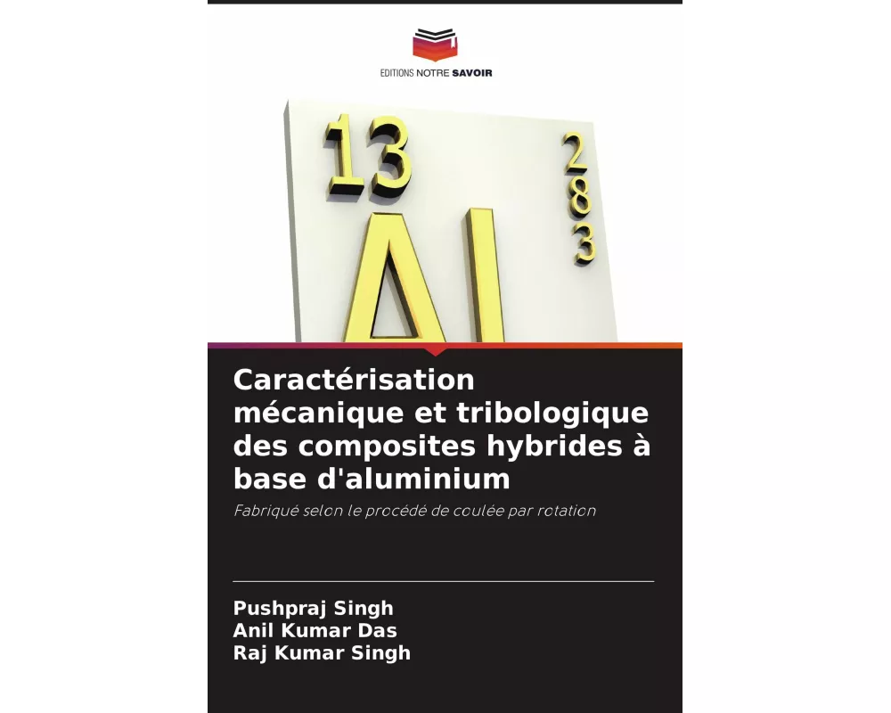 Caractérisation mécanique et tribologique des composites hybrides à base d'aluminium