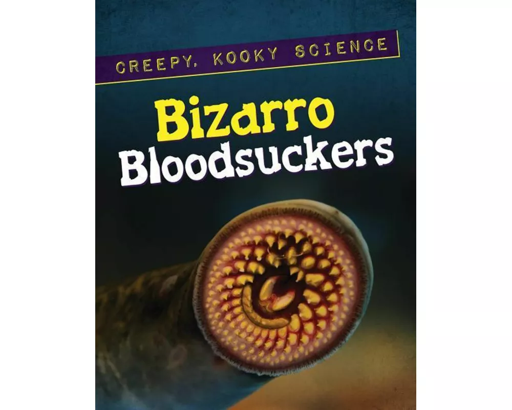 Bizarro Bloodsuckers