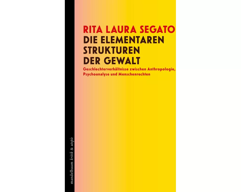 Die elementaren Strukturen der Gewalt