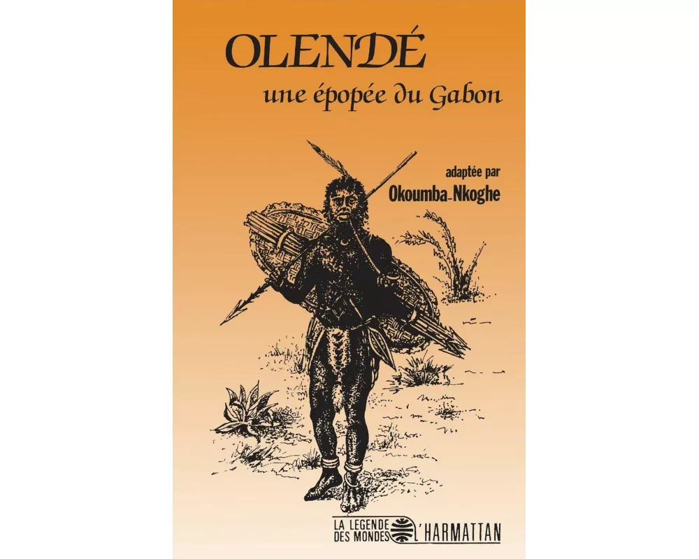 Olendé, une épopée du Gabon
