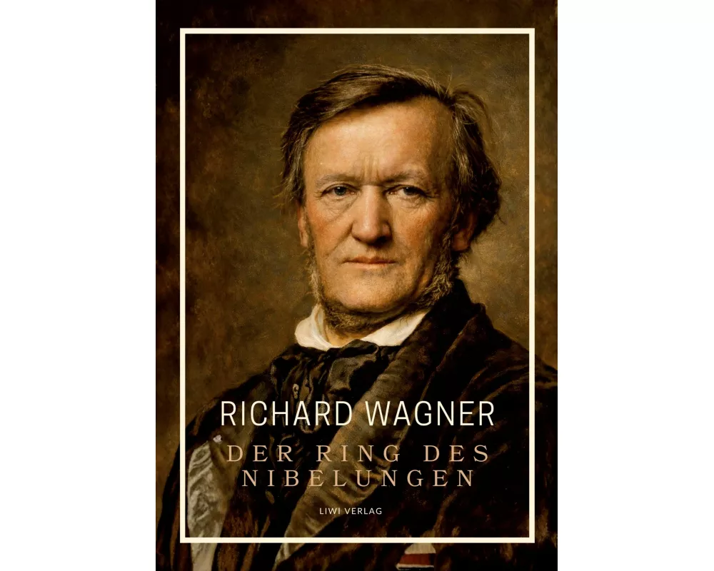 Richard Wagner: Der Ring des Nibelungen. Neuausgabe