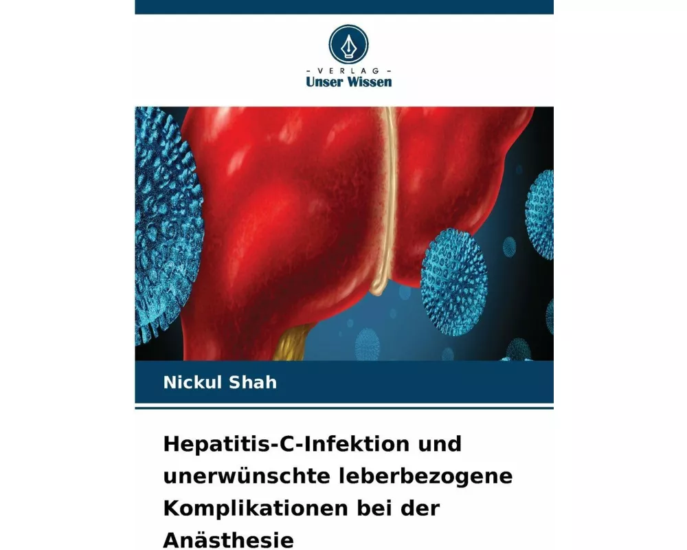 Hepatitis-C-Infektion und unerwünschte leberbezogene Komplikationen bei der Anästhesie