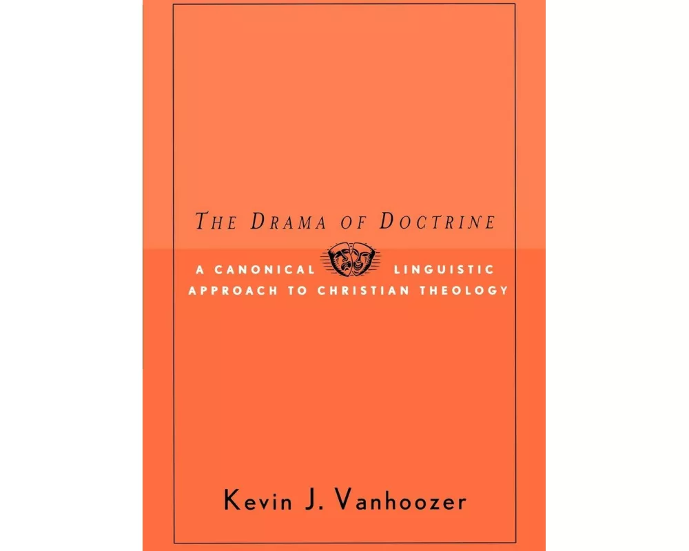 The Drama of Doctrine