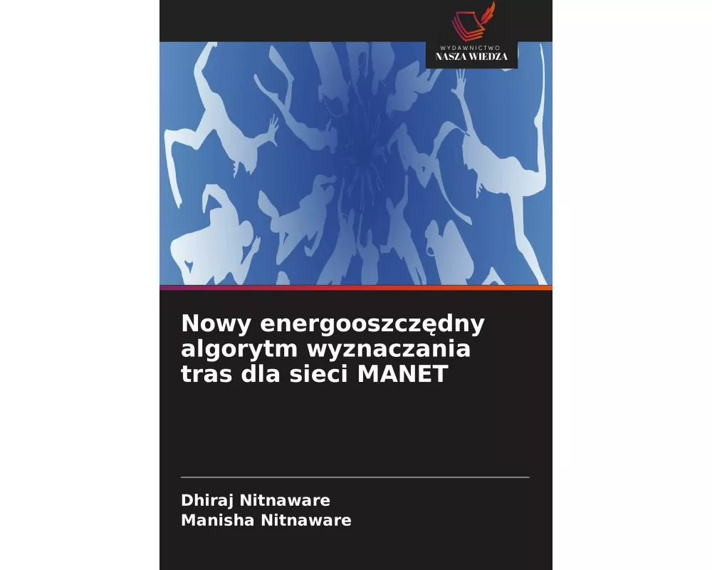 Nowy energooszcz¿dny algorytm wyznaczania tras dla sieci MANET