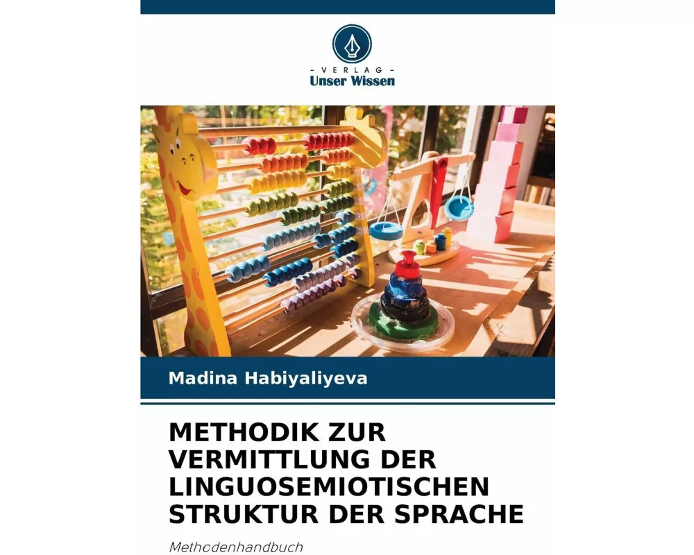 Methodik Zur Vermittlung Der Linguosemiotischen Struktur Der Sprache