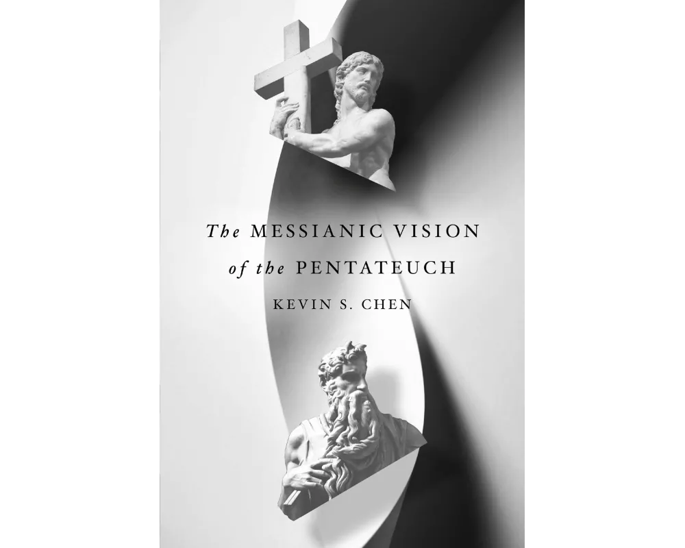 The Messianic Vision of the Pentateuch