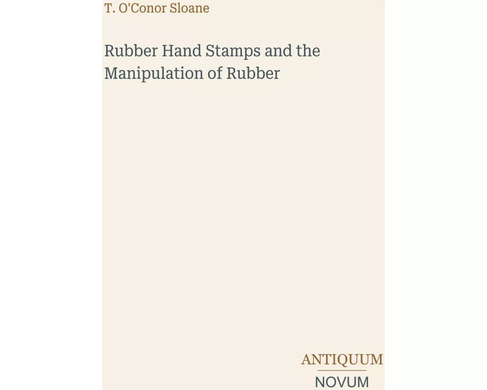 Rubber Hand Stamps and the Manipulation of Rubber