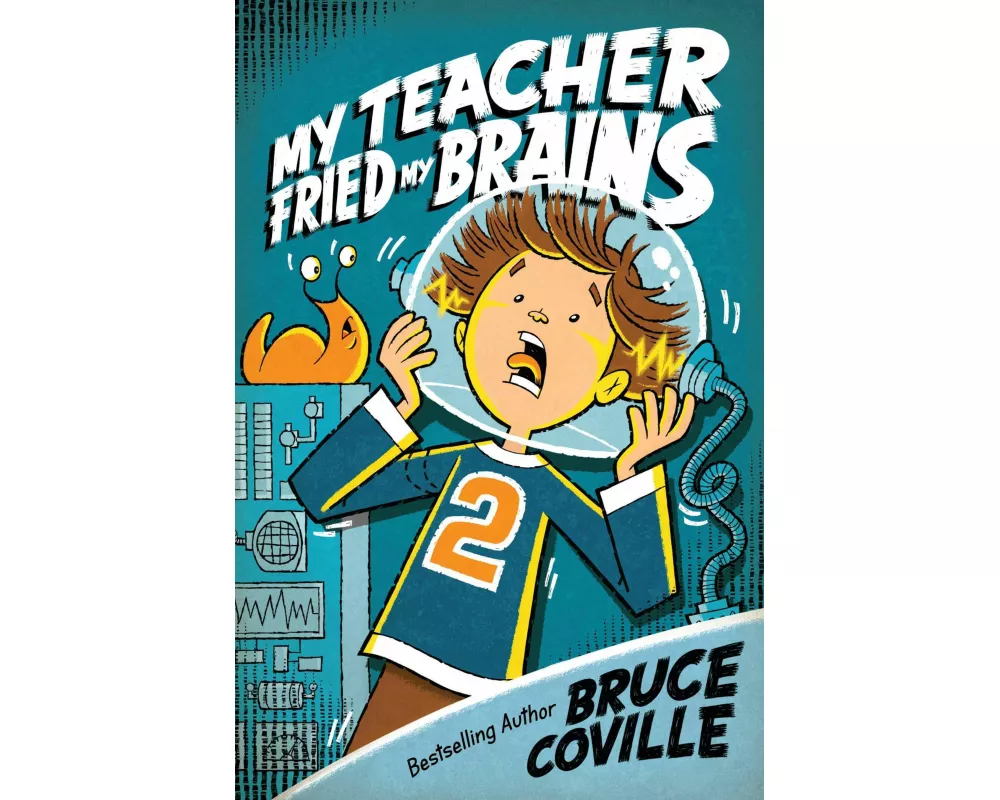My Teacher Fried My Brains