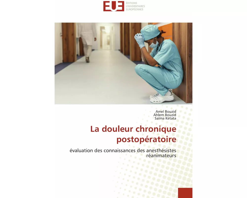 La douleur chronique postopératoire