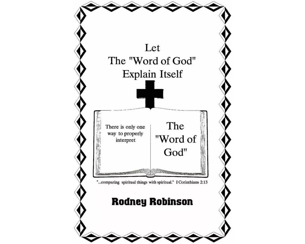 Let the "Word of God" Explain Itself
