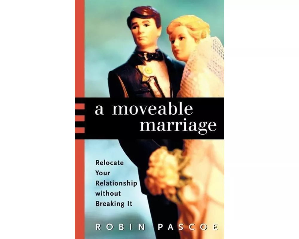 A Moveable Marriage