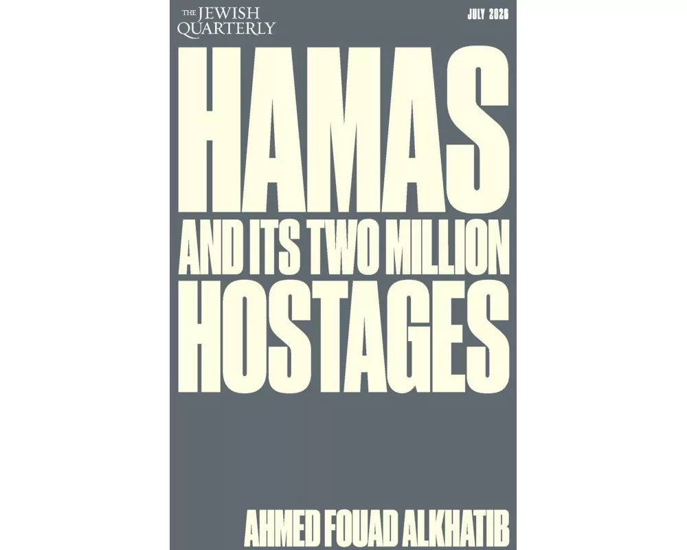 Hamas and Its Two Million Hostages
